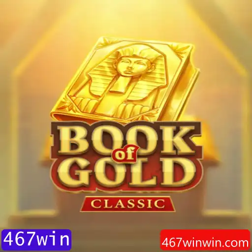 Book of Gold Classic: Descubra o Tesouro com 467win